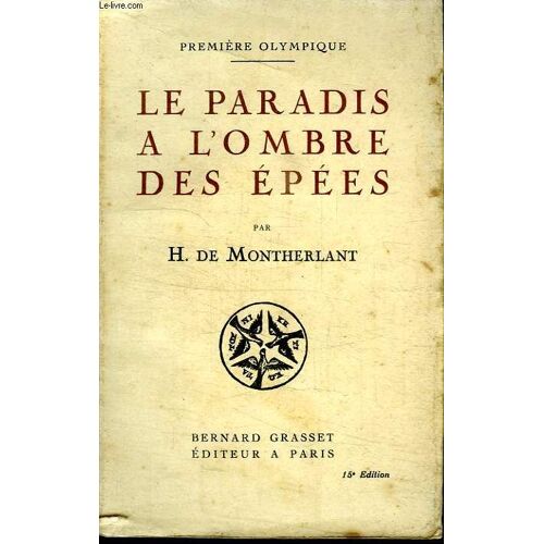 Le Paradis A L Ombre Des Epees. Premiere Olympique.
