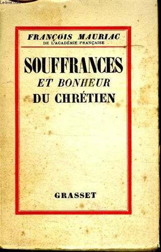 Souffrances Et Bonheur Du Chretien.