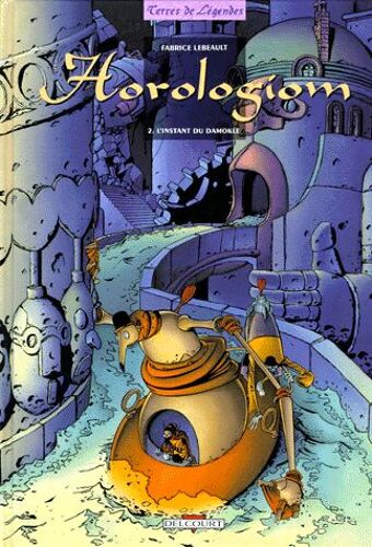 Horologiom L'intégrale Tome 2 - L'instant Du Damoklé