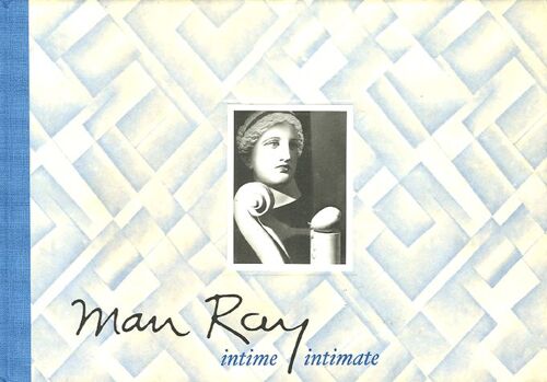 Man Ray Intime - Edition Bilingue Français-Anglais
