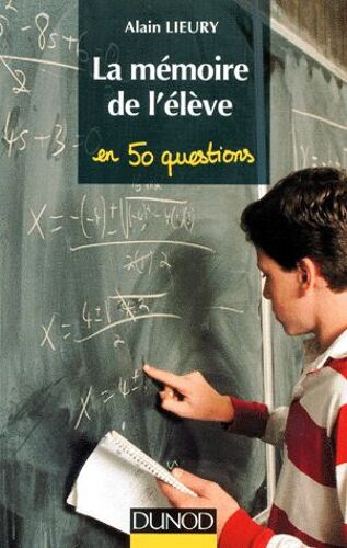 La Memoire De L'eleve - En Cinquante Questions