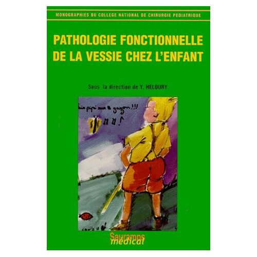 Pathologie Fonctionnelle De La Vessie Chez L'enfant