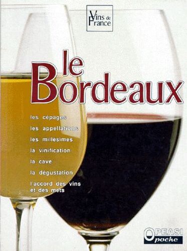 Vins De France Tome 2 - Le Bordeaux
