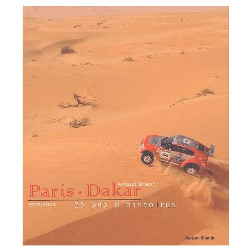 Paris-Dakar 1979-2003 - 25 Ans D'histoires