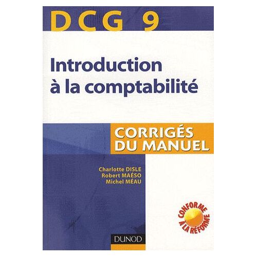 Introduction À La Comptabilité Dcg9 - Corrigés Du Manuel