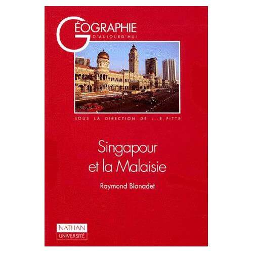 Singapour Et La Malaisie