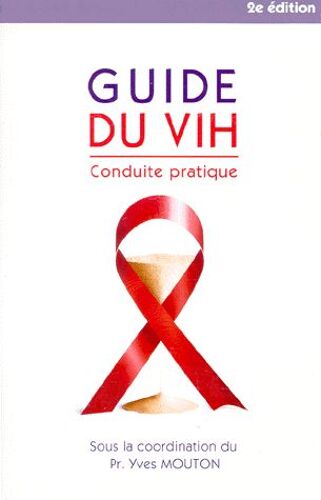Guide Du Vih - Conduite Pratique, 2ème Édition