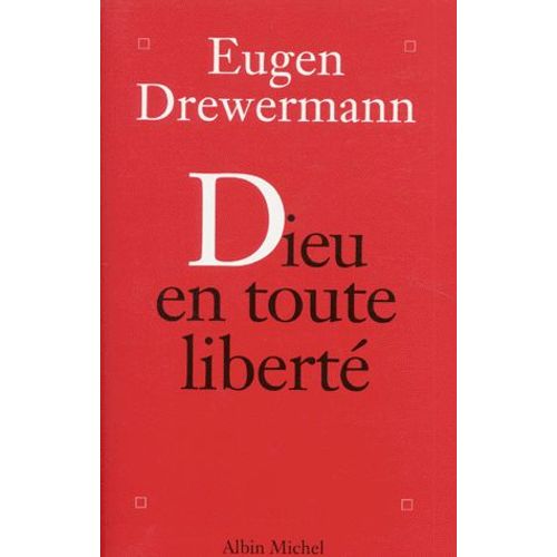 Dieu En Toute Liberte - Psychologie Des Profondeurs Et Religion