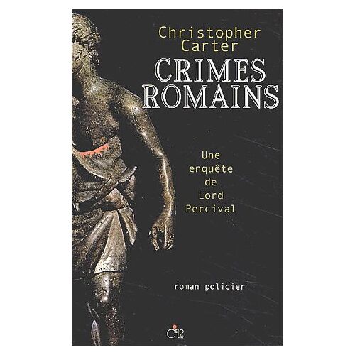 Une Enquête De Lord Percival : Crimes Romains