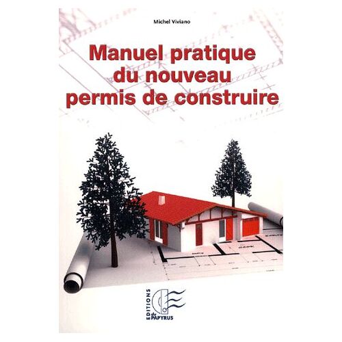 Manuel Pratique Du Nouveau Permis De Construire