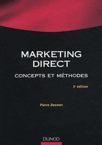Marketing Direct - Concepts Et Méthodes