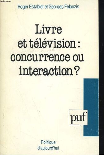Livre Et Télévision, Concurrence Ou Interaction ?