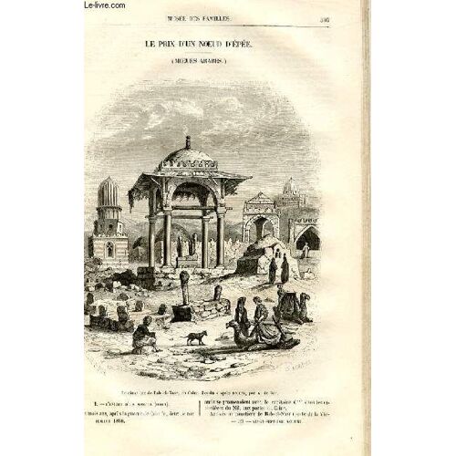 Le Musée Des Familles - Lecture Du Soir - Livraison N°39 Et 40 - Le Prix D'un Noeud D'épée, Moeurs Arabes Par Pitre Chevalier