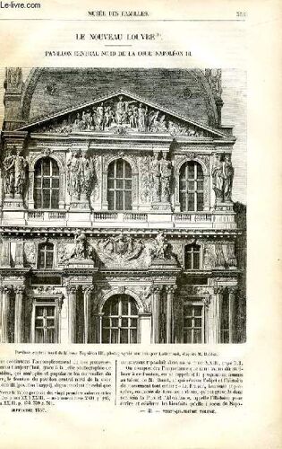 Le Musée Des Familles - Lecture Du Soir - Livraisons N°45 Et 46 - Le Nouveau Louvre, Pavillon Central Nord De La Cour De Napoléon Iii Par Pitre Chevalier