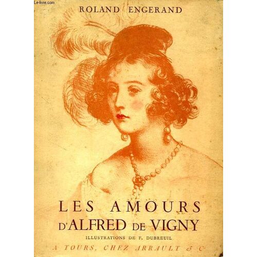 Les Amours D'alfred De Vigny
