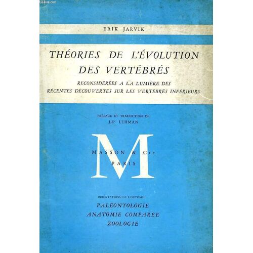 Theories De L'evolution Des Vertebres, Reconsideres A La Lumiere Des Recentes Decouvertes Sur Les Vertebres Inferieurs