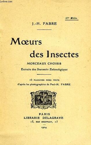 Moeurs Des Insectes, Morceaux Choisis