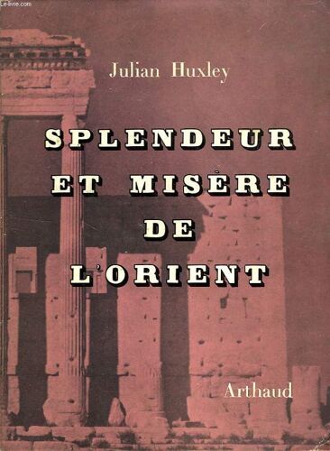 Splendeur Et Misere De L'orient