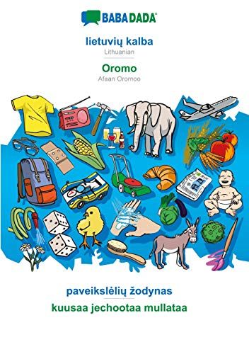 Babadada, Lietuviu Kalba - Oromo, Paveiksleliu Zodynas - Kuusaa Jechootaa Mullataa