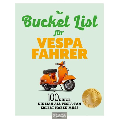 Die Bucket List Für Vespa Fahrer