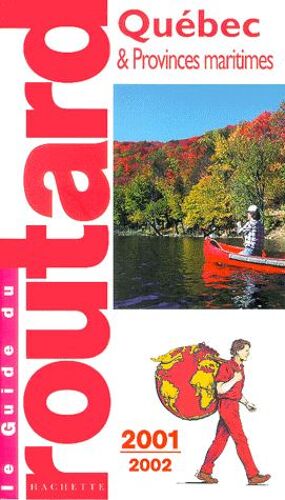Québec Et Provinces Maritimes - Edition 2001-2002
