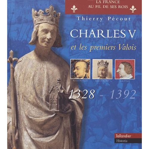 Charles V Et Les Premiers Valois