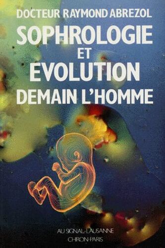 Sophrologie Et Evolution - Demain L'homme