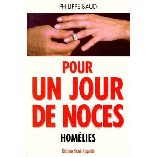 Pour Un Jour De Noces - Homélies