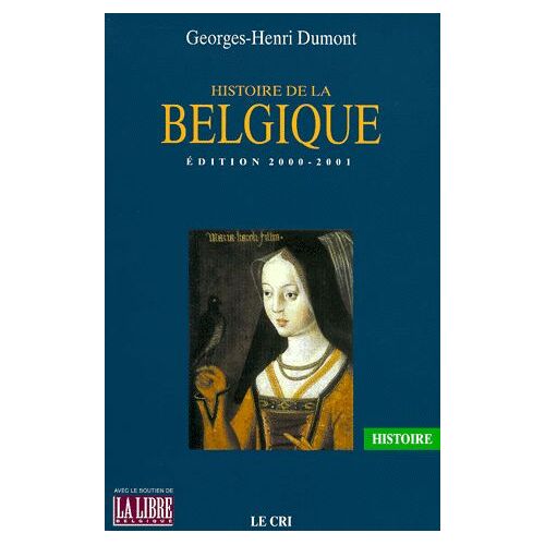 Histoire De La Belgique - Edition 2000-2001