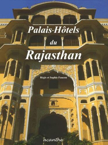 Palais-Hôtels Du Rajasthan