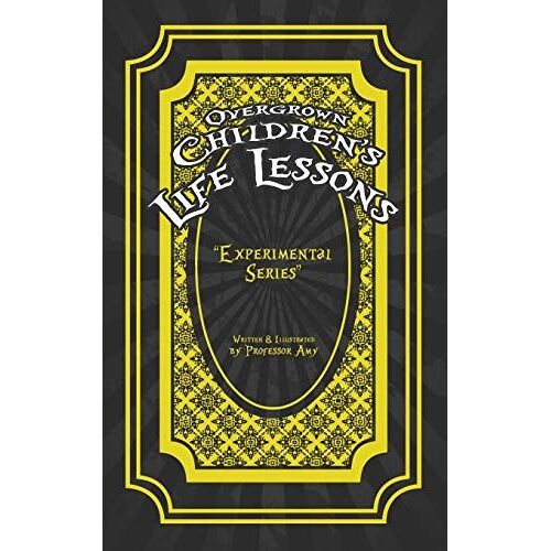 Overgrown Children's Life Lessons