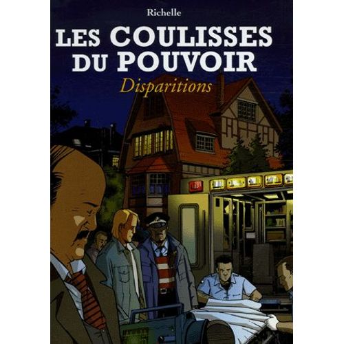 Les Coulisses Du Pouvoir Tome 7 - Disparitions