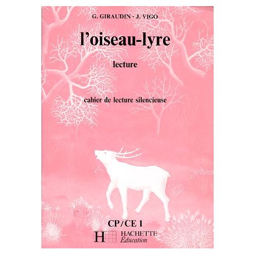 Lecture Cp Et Ce1 L'oiseau-Lyre - Cahier De Lecture Silencieuse
