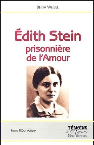 Edith Stein, Prisonnière De L'amour