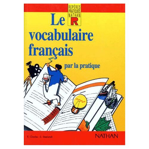 Le Vocabulaire Français Par La Pratique