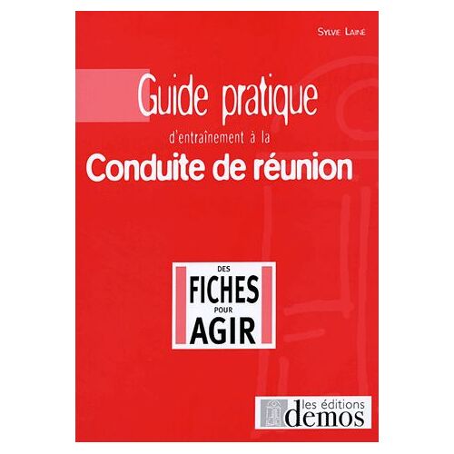 Guide Pratique D'entraînement À La Conduite De Réunion - En 99 Fiches / Réponses