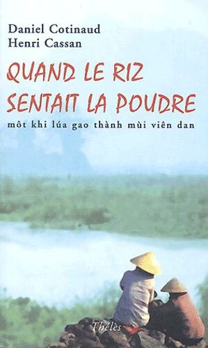 Quand Le Riz Sentait La Poudre