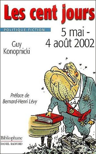 Les Cent Jours - 5 Mai - 4 Août 2002
