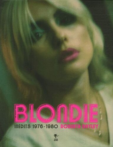 Blondie - Inédits 1976-1980