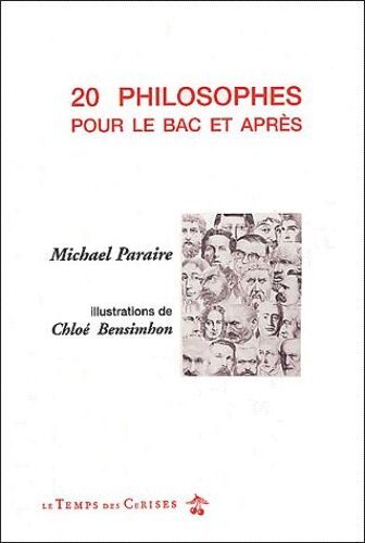 20 Philosophes Pour Le Bac Et Après