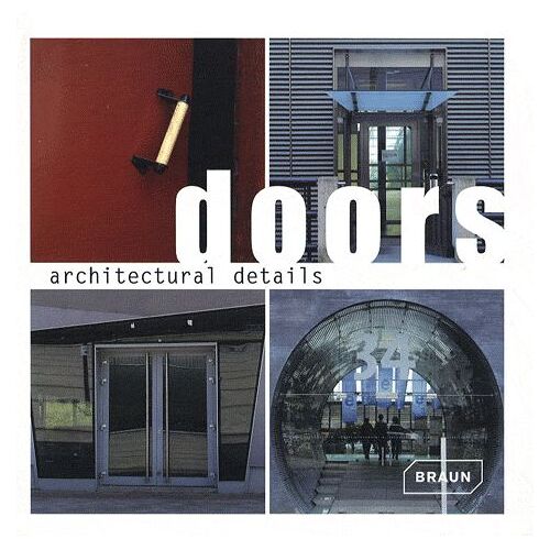 Doors Architectural Details - Edition En Langue Anglaise