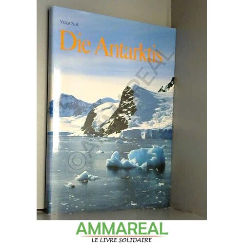 Die Antarktis ,