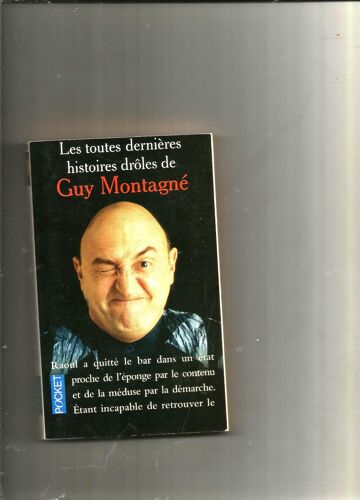 Les Toutes Dernières Histoires Drôles De Guy Montagné