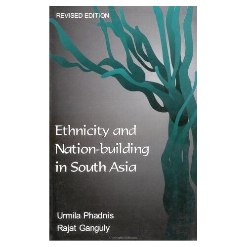 Ethnicity And Nation-Building In South Asia