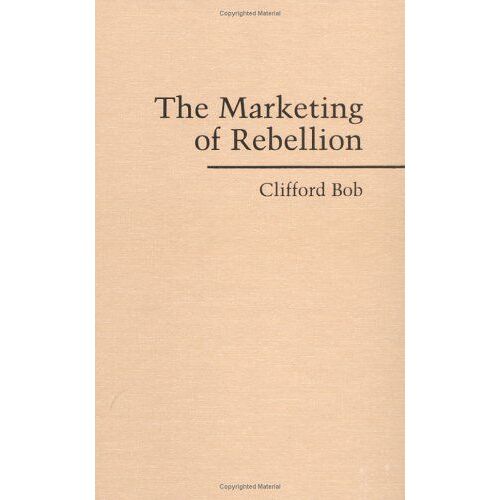 The Marketing Of Rebellion