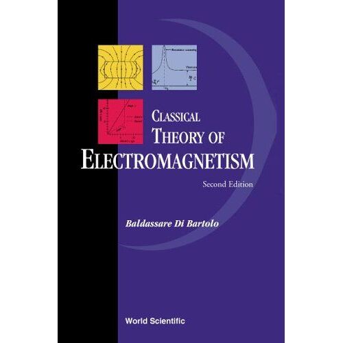 Classical Theory Of Electromagnetism: With Companion Solution Manual (Second Edition)