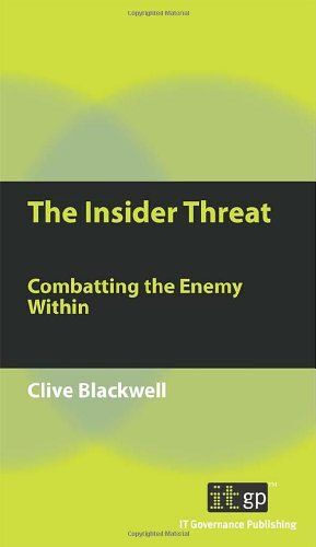 The Insider Threat: Combatting The Enemy Within