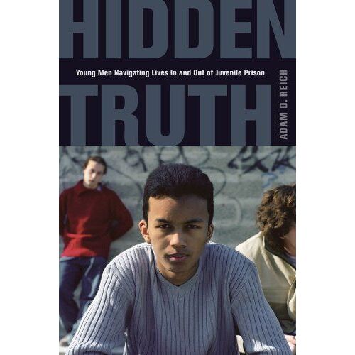 Hidden Truth - Young Men Navigating Lives In And Out Of Juvenile Prison