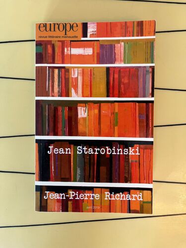 Revue Europe, N° 1080 - Jean Starobinski - Jean-Pierre Richard