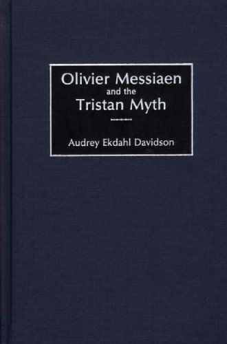 Olivier Messiaen And The Tristan Myth